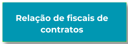 Relação de Fiscais de Contrato